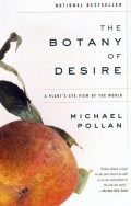 The Botany of Desire; A Plant's-eye View of the World