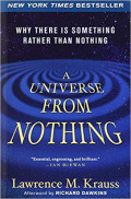 Universe from nothing : why there is something rather than nothing, a