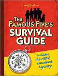 Famous Five's survival guide : includes the NEW unsolved mystery
