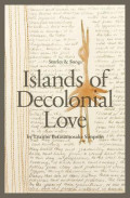Islands of decolonial love: stories & songs