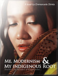 Me, modernism & my indigenous roots