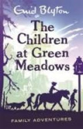 Children at green meadows : family adventures, the