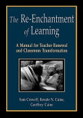 re-enchantment of learning: a manual for teacher renewal and classroom transformation
