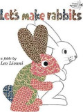 Let's make rabbits : a fable