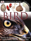 Bird : discover the fascinating world of birds their natural history, behavior, and secret lives