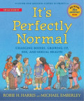 Perfectly normal : changing bodies, growing up, sex, and sexual health, It's