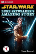 Star wars : Luke Skywalker's amazing story