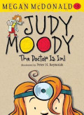 Judy Moody : the doctor is in!