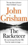 Racketeer : The edge of your seat thriller everyone needs to read