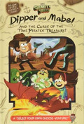 Dipper and Mabel and the curse of the time pirates' treasure!