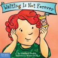 Waiting is not forever