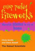 Crisp packet fireworks : maverick science to try at home