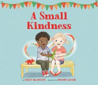 Small kindness, a