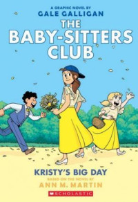 The Baby-Sitters Club : Kristy's big day