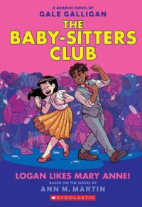 The Baby-Sitters Club : Logan likes Mary Anne!