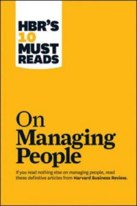HBR's 10 must reads on managing people