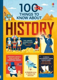One hundred things to know about history